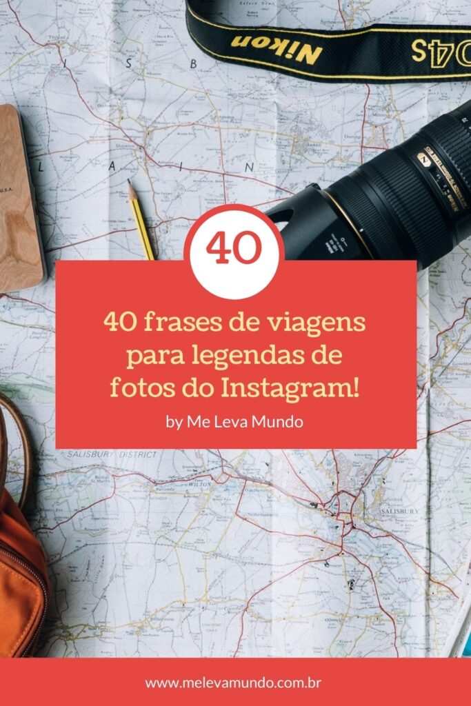 40 Frases de viagens para legendas de fotos do Instagram!